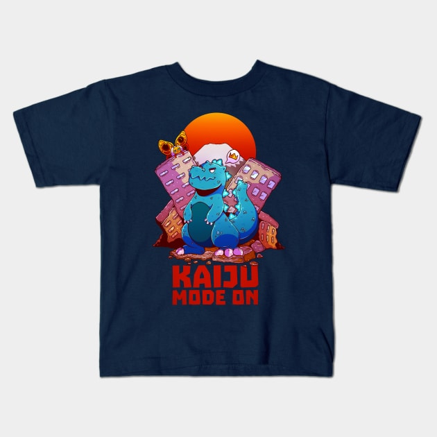 KAIJU MODE ON Kids T-Shirt by Chofy87